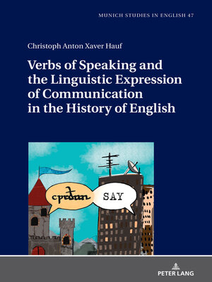 cover image of Verbs of Speaking and the Linguistic Expression of Communication in the History of English